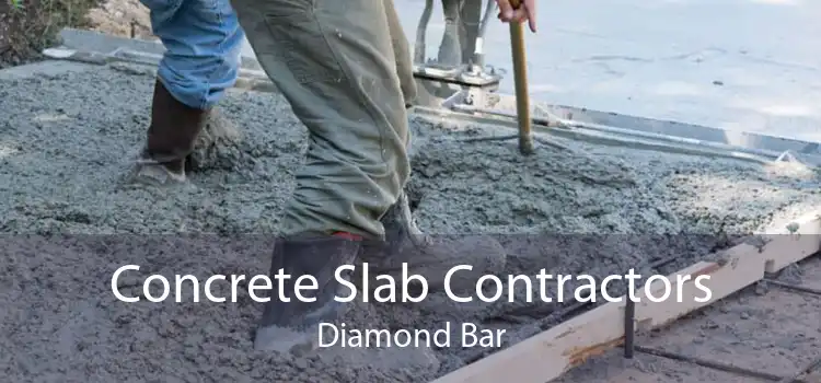 Concrete Slab Contractors Diamond Bar