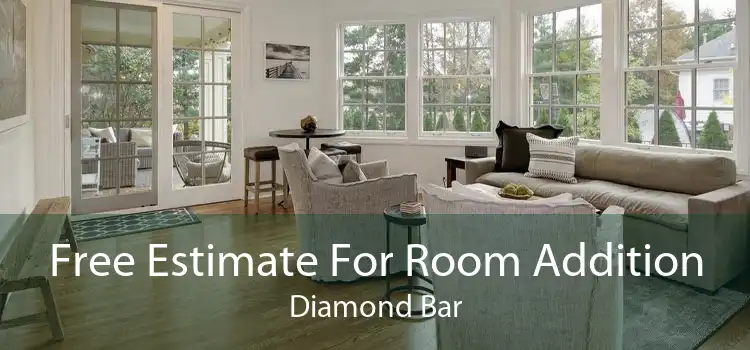 Free Estimate For Room Addition Diamond Bar