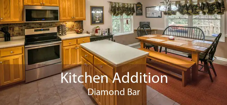 Kitchen Addition Diamond Bar