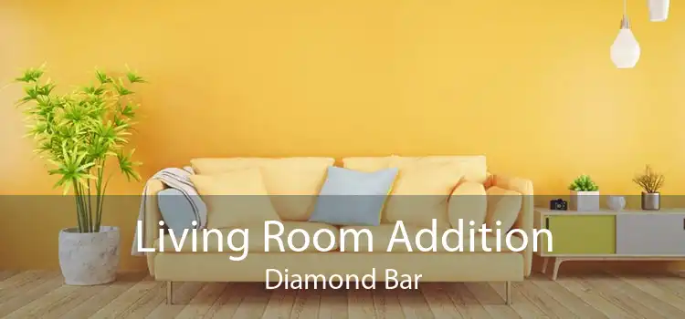 Living Room Addition Diamond Bar